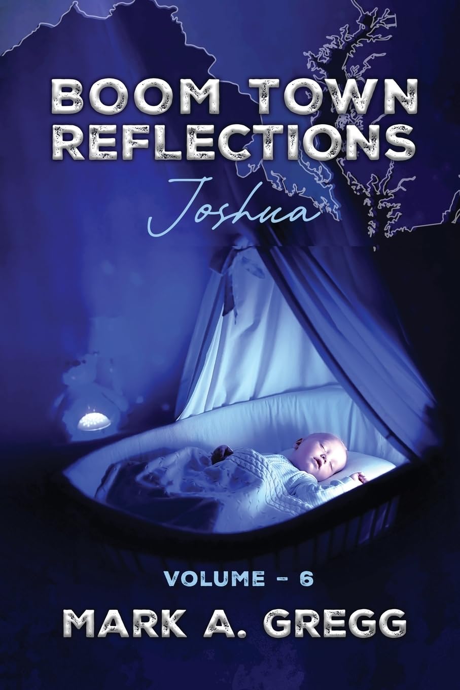 Boom Town Reflections Volume 6: Joshua