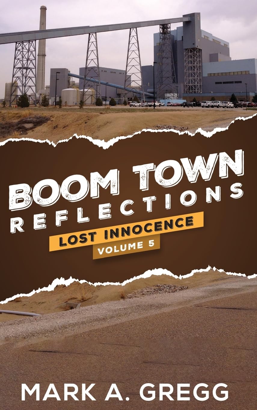 Boom Town Reflections Volume 5: Lost Innocence